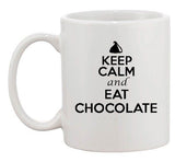 Keep Calm And Eat Chocolate Choco Sweets Desserts Funny Ceramic White Coffee Mug