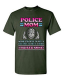 Police Mom Some People Wait A Hero I Raised Mine Gun Funny DT Adult T-Shirt Tee