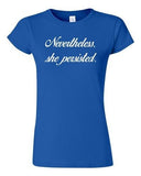 Junior Nevertheless, She Persisted Women Senator Persists Support T-Shirt Tee