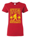 Ladies Official Hide And Seek Champion Champ Big Foot Yeti Funny DT T-Shirt Tee