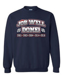 Job Well Done World Champion New England Football Sports DT Crewneck Sweatshirt