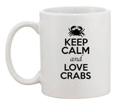 Keep Calm And Love Crabs Ocean Sea Animal Lover Funny Ceramic White Coffee Mug