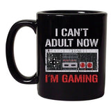 I Can't Adult Now I'm Gaming Controller Gamer Funny DT Coffee 11 Oz Black Mug