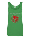 Ladies Mother Of Cats Pet Animals Dragons Funny TV Parody Sleeveless Tank Tops