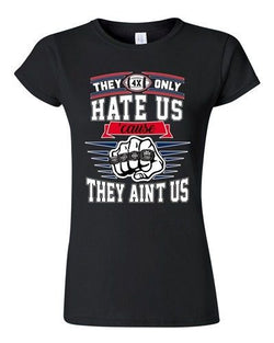 Junior They Only Hate Us Cause They Aint Us New England Football DT T-Shirt Tee