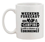 Weekend Forecast Camping With A Chance Of Drinking DT Ceramic White Coffee Mug