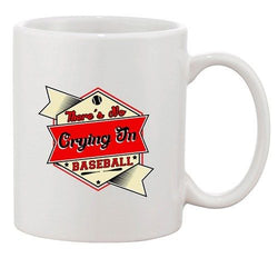 There's No Crying In Baseball Movie TV Sports Funny DT Ceramic White Coffee Mug