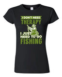 Junior I Don't Need Therapy I Just Need To Go Fishing Fish Funny DT T-Shirt Tee