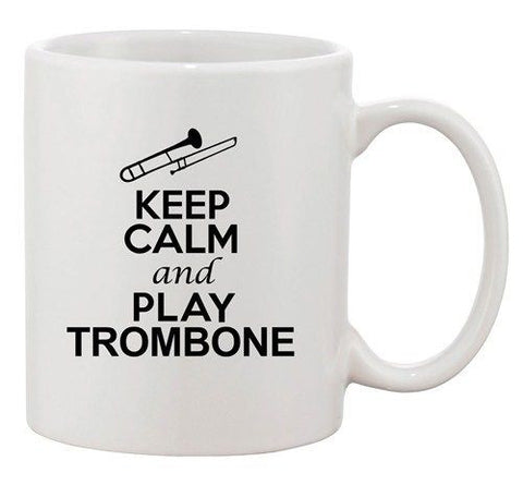 City Shirts Keep Calm And Play Trombone Music Lover Ceramic White Coffee Mug