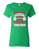 Ladies Nurses Who Lift Together Get Ripped Together Funny DT T-Shirt Tee