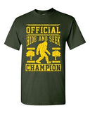 Official Hide And Seek Champion Champ Yeti Big Foot Funny DT Adult T-Shirts Tee