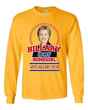 Long Sleeve Adult T-Shirt Hillary Is My Homegirl Vote For President 2016 DT