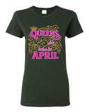 Ladies Queens Are Born In April Crown Birthday Funny DT T-Shirt Tee
