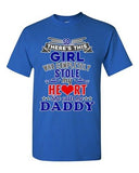 There's This Girl Who Completely Stole My Heart Daddy Gift DT Adult T-Shirts Tee