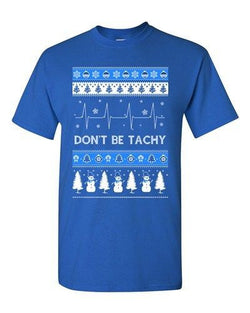 Don't Be Tachy Snowman Ugly Christmas Holiday Gift Funny Adult DT T-Shirt Tee