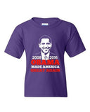 President Barack Obama Made America Great Again USA DT Youth T-Shirt Tee