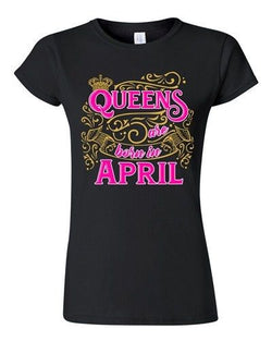 Junior Queens Are Born In April Crown Birthday Funny DT T-Shirt Tee