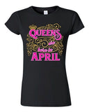 Junior Queens Are Born In April Crown Birthday Funny DT T-Shirt Tee