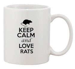 Keep Calm And Love Rats Mouse Rodent Animal Lover Funny Ceramic White Coffee Mug