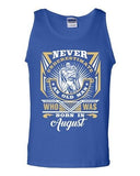 Never Underestimate Who Was Born In August Old Man Age Funny DT Adult Tank Top