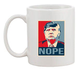Donald Trump Nope 2016 Vote for President Campaign DT Ceramic White Coffee Mug