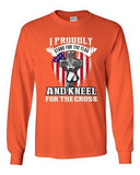 Long Sleeve  Proudly Stand For The Flag Kneel For The Cross Adult T-Shirt  DT