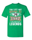 Life Begins At 70 1947 The Birth Of Legends Myth Age Funny DT Adult T-Shirt Tee