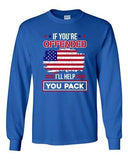 Long Sleeve If You're Offended I'll Help You Pack American Flag USA Funny DT