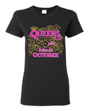Ladies Queens Are Born In October Crown Birthday Funny DT T-Shirt Tee