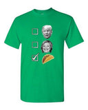 No For Trump No For Hillary Yes For Tacos President 2016 DT Adult T-Shirt Tee