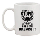 I Can’t Fix Stupid But I Can Diagnose It Engineer Funny DT Ceramic White Coffee