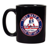 They Hate Us Cause They Ain't Us New England Football DT Coffee 11 Oz Black Mug