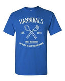 Hannibals Family Restaurant Love To Have You For Dinner DT Adult T-Shirt Tee