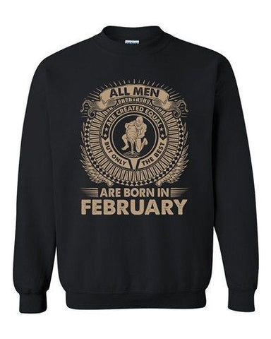 Aquarius All Men Are Created Equal Best Born In February DT Crewneck Sweatshirt