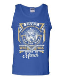 Never Underestimate Who Was Born In March Old Man Age Funny DT Adult Tank Top