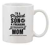 I'm A Proud Son Of A Freaking Awesome Mom Mother Funny Gift DT White Coffee Mug