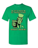 Let's Make St. Paddy's Day Great Again Beer Shamrock Funny DT Adult T-Shirt Tee