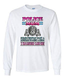 Long Sleeve Adult T-Shirt Police Mom Some People Wait A Hero I Raised Mine DT