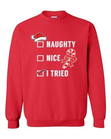 Naughty Nice I Tried Santa Candy Ugly Christmas Funny DT Crewneck Sweatshirt