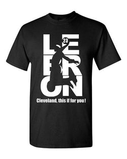 This Is For You 2016 Lebron Cleveland 23 MVP Basketball DT Adult T-Shirts Tee