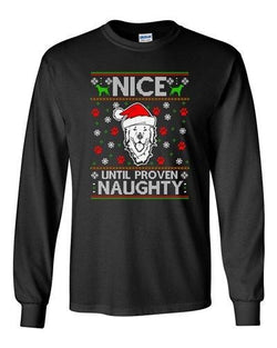 Long Sleeve Adult T-Shirt Nice Until Prove Naughty Labrador Dog Christmas DT