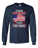 Long Sleeve If You're Offended I'll Help You Pack American Flag USA Funny DT