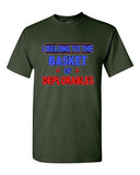 I Belong To The Basket Of Deplorables President Political DT Adult T-Shirt Tee