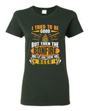 Ladies I Tried To Be Good But Then The Bonfire Was Lit And Beer DT T-Shirt Tee
