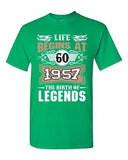 Life Begins At 60 1957 The Birth Of Legends Myth Age Funny DT Adult T-Shirt Tee