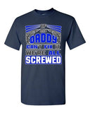 If My Daddy Can't Fix It We're All Screwed Funny Dad Gift DT Adult T-Shirts Tee