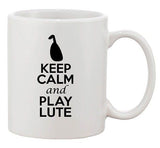 City Shirts Keep Calm And Play Lute String Music Lover Ceramic White Coffee Mug