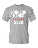 Johnson and Hanks For President 2020 Election TV Funny Adult T-Shirt Tee