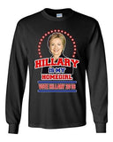 Long Sleeve Adult T-Shirt Hillary Is My Homegirl Vote For President 2016 DT