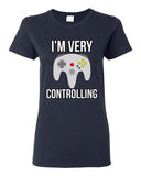 Ladies I'm Very Controlling Gamer Controller Relationship Funny DT T-Shirt Tee